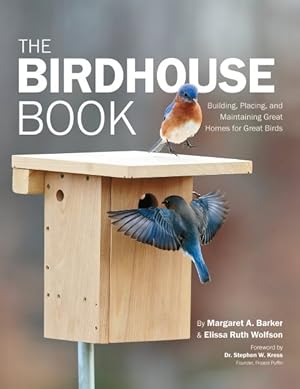 Seller image for Audubon Birdhouse Book : Building, Placing, and Maintaining Great Homes for Great Birds for sale by GreatBookPrices