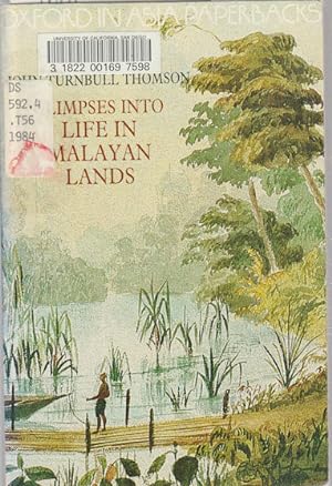Bild des Verkufers fr Glimpses into Life in Malayan Lands. zum Verkauf von Asia Bookroom ANZAAB/ILAB