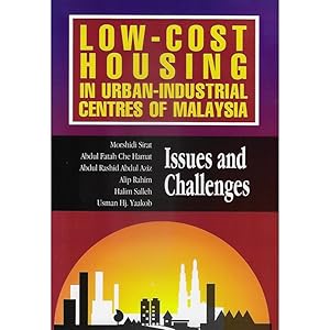 Immagine del venditore per Low-cost housing in urban-industrial centres of Malaysia : issues and challenges venduto da Asano Bookshop