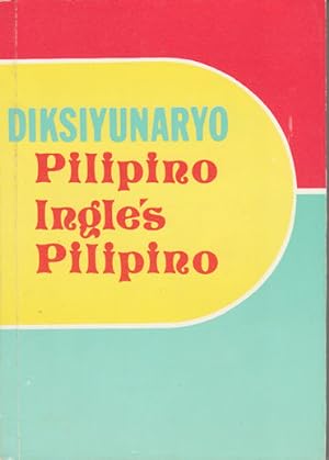 Seller image for Diksiyunaryo Pilipino-Ingles-Pilipino. (Pilipino - Englsh - Pilipino) Dictionary for sale by Asia Bookroom ANZAAB/ILAB