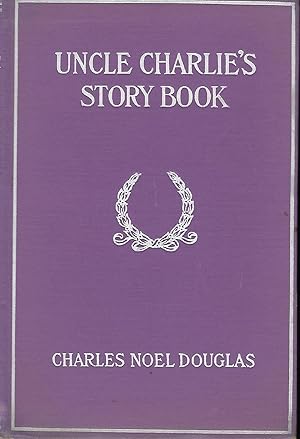UNCLE CHARLIE'S STORY BOOK: FUN, FACT FANCY. (FIFTIETH BIRTHDAY SOUVENIR)