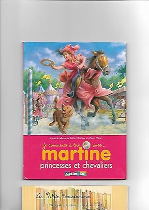 Immagine del venditore per Martine, princesses et chevaliers venduto da La Petite Bouquinerie