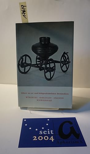 Imagen del vendedor de Fhrer zu vor- und frhgeschichtlichen Denkmlern. Wrzburg / Karlstadt / Iphofen / Schweinfurt. a la venta por AphorismA gGmbH