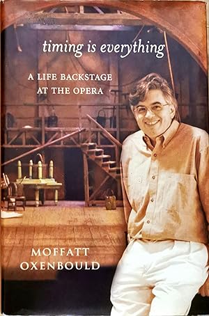 Seller image for Timing is Everything: A Life Backstage at the Opera for sale by Dial-A-Book