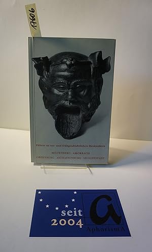 Imagen del vendedor de Fhrer zu vor- und frhgeschichtlichen Denkmlern. Miltenberg / Amorbach / Obernburg / Aschaffenburg / Seligenstadt. a la venta por AphorismA gGmbH