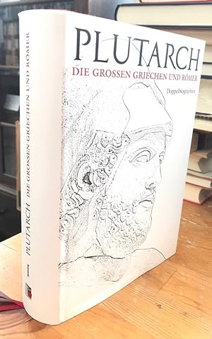 Die großen Griechen und Römer. Doppelbiographien Band I. Aus dem Griechischen von Eduard Eyth.