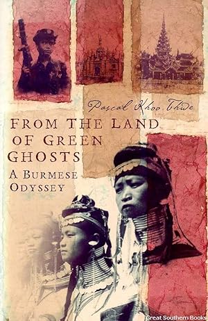 Seller image for From the Land of Green Ghosts: A Burmese Odyssey for sale by Great Southern Books