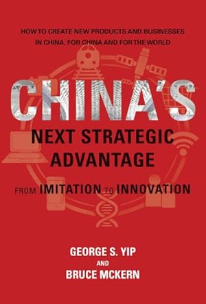 Seller image for China's Next Strategic Advantage : From Imitation to Innovation for sale by GreatBookPrices