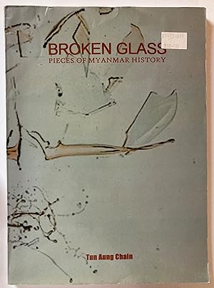 Broken glass : pieces of Myanmar history