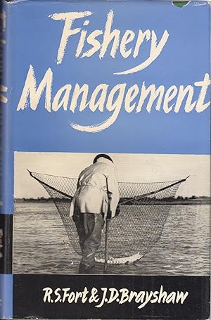Seller image for FISHERY MANAGEMENT. By R.S. Fort and J.D. Brayshaw. for sale by Coch-y-Bonddu Books Ltd