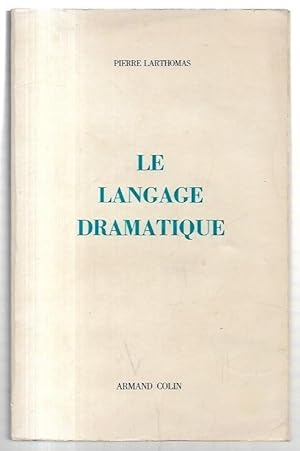 Seller image for Le langage dramatique: Sa nature, ses procds. for sale by City Basement Books