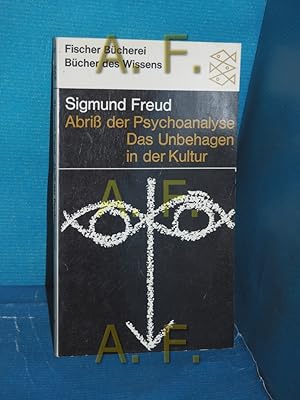 Bild des Verkufers fr Abriss der Psychoanalyse, Das Unbehagen in der Kultur Mit einer Rede von Thomas Mann als Nachw. / Fischer , 6043 : Psychologie zum Verkauf von Antiquarische Fundgrube e.U.