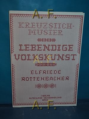 Imagen del vendedor de Kreuzstichmuster - Lebendige Volkskunst (Kreuzstichmuster) a la venta por Antiquarische Fundgrube e.U.