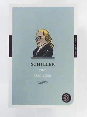 Immagine del venditore per Schiller zum Genieen (Fischer Klassik) venduto da Leserstrahl  (Preise inkl. MwSt.)