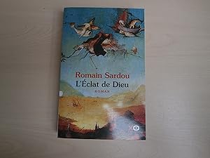 Image du vendeur pour L'clat de Dieu ou Le roman du temps mis en vente par Le temps retrouv