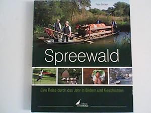 Bild des Verkufers fr Spreewald : Eine Reise durch das Jahr in Bildern und Geschichten Eine Reise durch das Jahr in Bildern und Geschichten zum Verkauf von ANTIQUARIAT FRDEBUCH Inh.Michael Simon