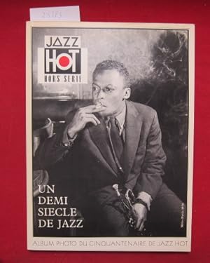 Imagen del vendedor de Un demi siecle de Swing et de Jazz. [Album Photo du cinquantenaire de Hot Jazz] a la venta por Versandantiquariat buch-im-speicher