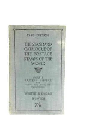 Seller image for The Standard Catalogue Of Postage Stamps Of The World Part 1 The British Empire and Egypt Iraq Nepal and Transjordan for sale by World of Rare Books