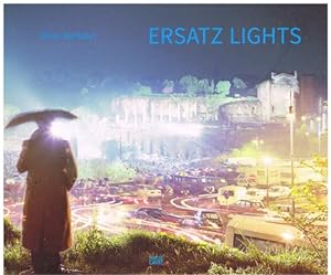 Immagine del venditore per Ersatz Lights. Case study #1 east west. venduto da Antiquariat Bernd Preler