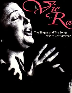 Seller image for La Vie en Rose The Singers and the Songs of 20th Century Paris / Text by Pierre Delanoe / Captions by Alain Poulanges for sale by avelibro OHG