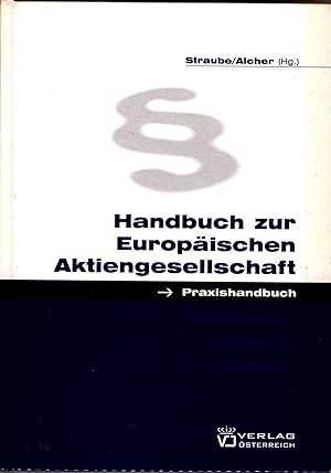 Immagine del venditore per Handbuch zur Europischen Aktiengesellschaft venduto da avelibro OHG