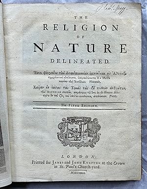 The Religion of Nature Delineated. The Fifth Edition. MDCCXXXI