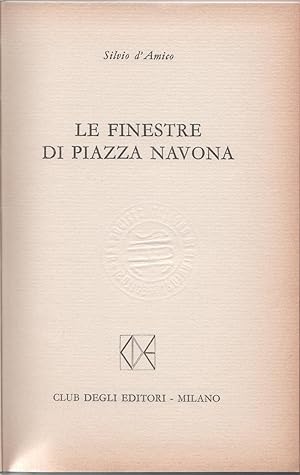 Seller image for Le finestre di piazza Navona - Silvio D'Amico for sale by libreria biblos