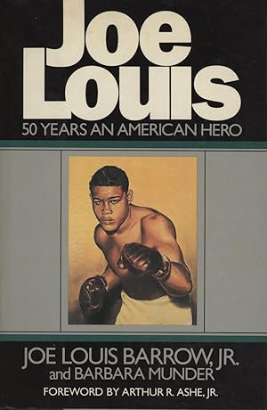 Seller image for JOE LOUIS - 50 YEARS AN AMERICAN HERO for sale by Sportspages