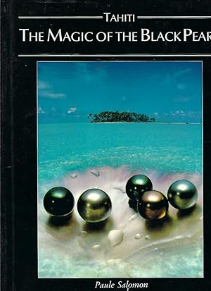 Bild des Verkufers fr Tahiti - The Magic of the Black Pearl zum Verkauf von Elizabeth's Bookshops