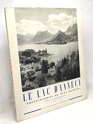 Seller image for Le lac d'Annecy - photographie de Jean Roubier - prface de Andr Chevrillon --- charme de la France for sale by crealivres