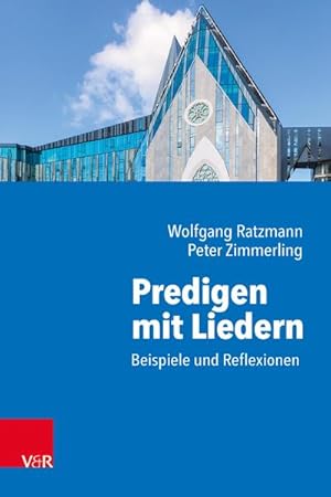 Bild des Verkufers fr Predigen mit Liedern : Beispiele und Reflexionen zum Verkauf von AHA-BUCH GmbH