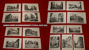 17 Cartes Postales Anciennes - Amiens après le bombardement - 1918-1919.