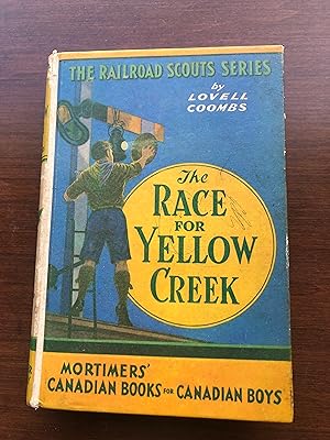 Bild des Verkufers fr THE RACE FOR YELLOW CREEK - Volume IV Th Railroad Scout Series zum Verkauf von Masons' Books