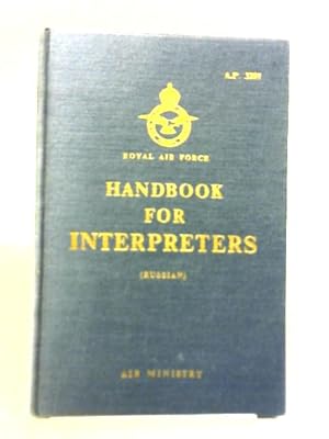 Bild des Verkufers fr Handbook For Interpreters Russian zum Verkauf von World of Rare Books