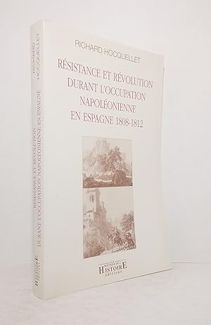 Bild des Verkufers fr Rsistance et rvolution durant l'occupation napolonienne en Espagne 1808-1812 zum Verkauf von Librairie KOEGUI