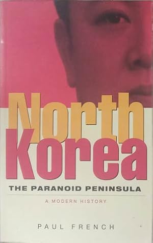 Immagine del venditore per North Korea: The Paranoid Peninsula venduto da SEATE BOOKS