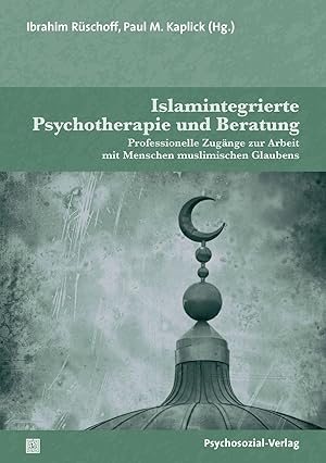 Bild des Verkufers fr Islamintegrierte Psychotherapie und Beratung zum Verkauf von moluna