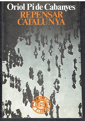 Repensar Catalunya. Una reflexió crítica.