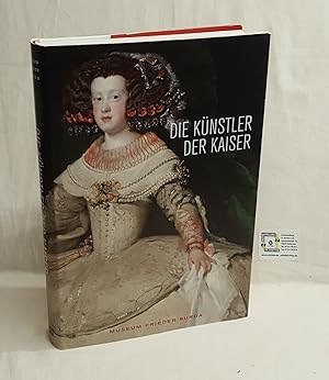 Die Künstler der Kaiser - Von Dürer bis Tizian - Von Rubens bis Velasquez - Aus dem Kunsthistoris...