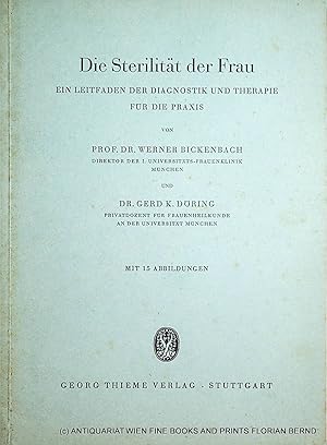 Bild des Verkufers fr Die Sterilitt der Frau : ein Leitfaden der Diagnostik und Therapie fr die Praxis. zum Verkauf von ANTIQUARIAT.WIEN Fine Books & Prints