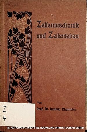 Seller image for Zellenmechanik und Zellenleben : Vortrag in der zweiten allgemeinen Sitzung der 76. Versammlung Deutscher Naturforscher und A rzte zu Breslau gehalten. for sale by ANTIQUARIAT.WIEN Fine Books & Prints