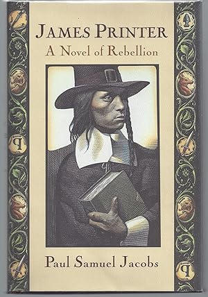 Seller image for James Printer: A Novel of Rebellion for sale by Brenner's Collectable Books ABAA, IOBA