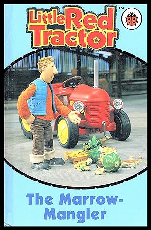 Seller image for Ladybird Book Series ? Little Red Tractor: The Marrow-Mangler - 2006 for sale by Artifacts eBookstore