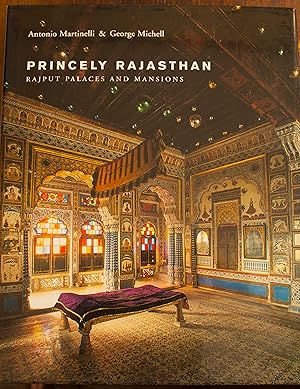 Bild des Verkufers fr Princely Rajasthan: Rajput Palaces and Mansions zum Verkauf von Snowden's Books