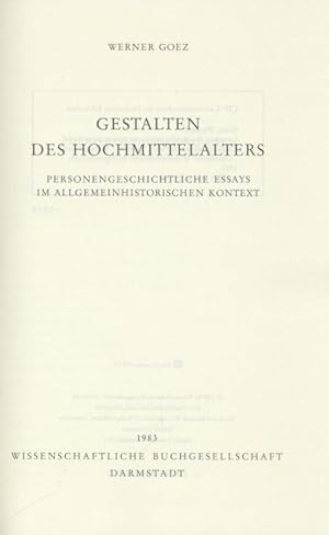 Seller image for Gestalten des Hochmittelalters. Personengeschichtliche Essays im allgemeinhistorischen Kontext. for sale by Antiquariat Kaner & Kaner GbR
