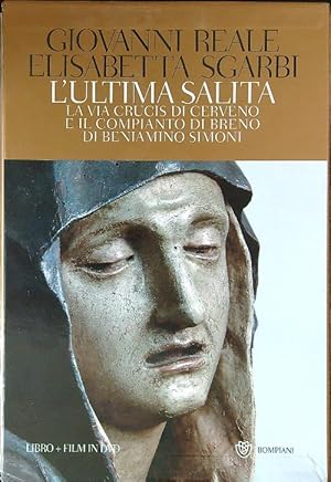 Seller image for L' ultima salita. La via crucis di Cerveno di Beniamino Simoni. Con DVD for sale by Librodifaccia