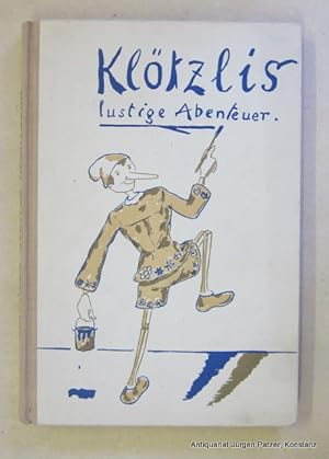 Immagine del venditore per Kltzlis lustige Abenteuer. Frei nach dem Italienischen von Josef Kraft. 10. Tsd. Frauenfeld, Huber, 1947. Gr.-8vo. Mit zahlreichen Illustrationen von Ettore Cocchi. 146 S. Illustrierter Or.-Hlwd. venduto da Jrgen Patzer