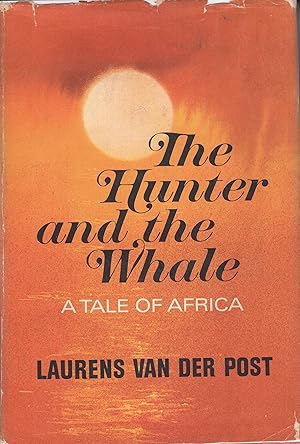 Seller image for The Hunter and the Whale: A Tale of Africa for sale by A Cappella Books, Inc.