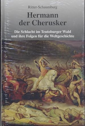 Bild des Verkufers fr Hermann der Cherusker. Die Schlacht im Teutoburger Wald und ihre Folgen fr die Weltgeschichte. zum Verkauf von Antiquariat Kaner & Kaner GbR