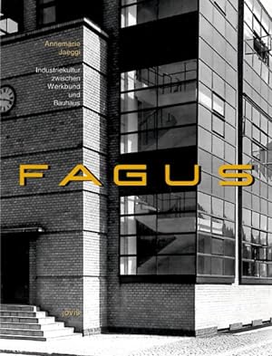 Image du vendeur pour Fagus : Industriekultur Zwischen Werkbund Und Bauhaus -Language: german mis en vente par GreatBookPricesUK